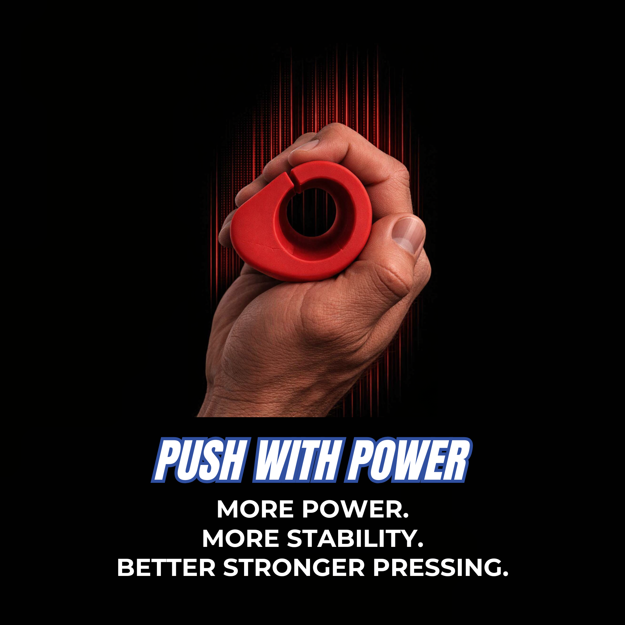 Push with power — more power, more stability, stronger pressing